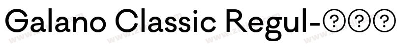 Galano Classic Regul字体转换